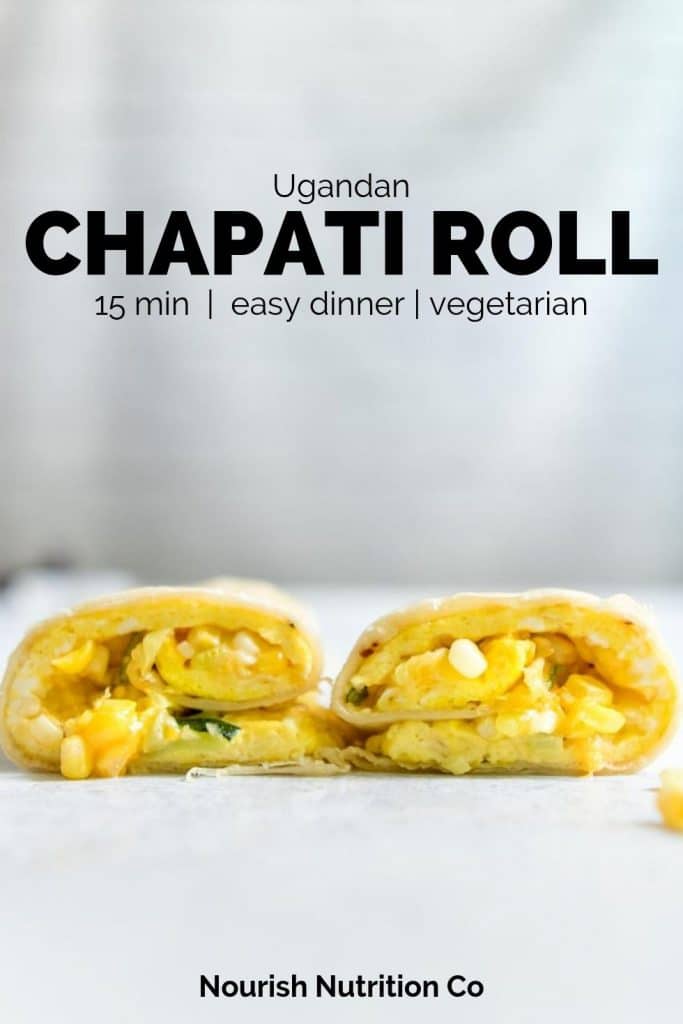 chapati roll sliced in half on a table with text overlay