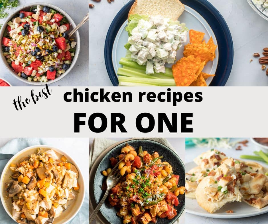 20 Easy Chicken Recipes for One Person - Nourish Nutrition Blog