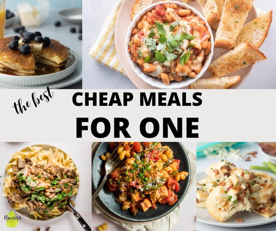25 Cheap Meals for 1 - Nourish Nutrition Blog