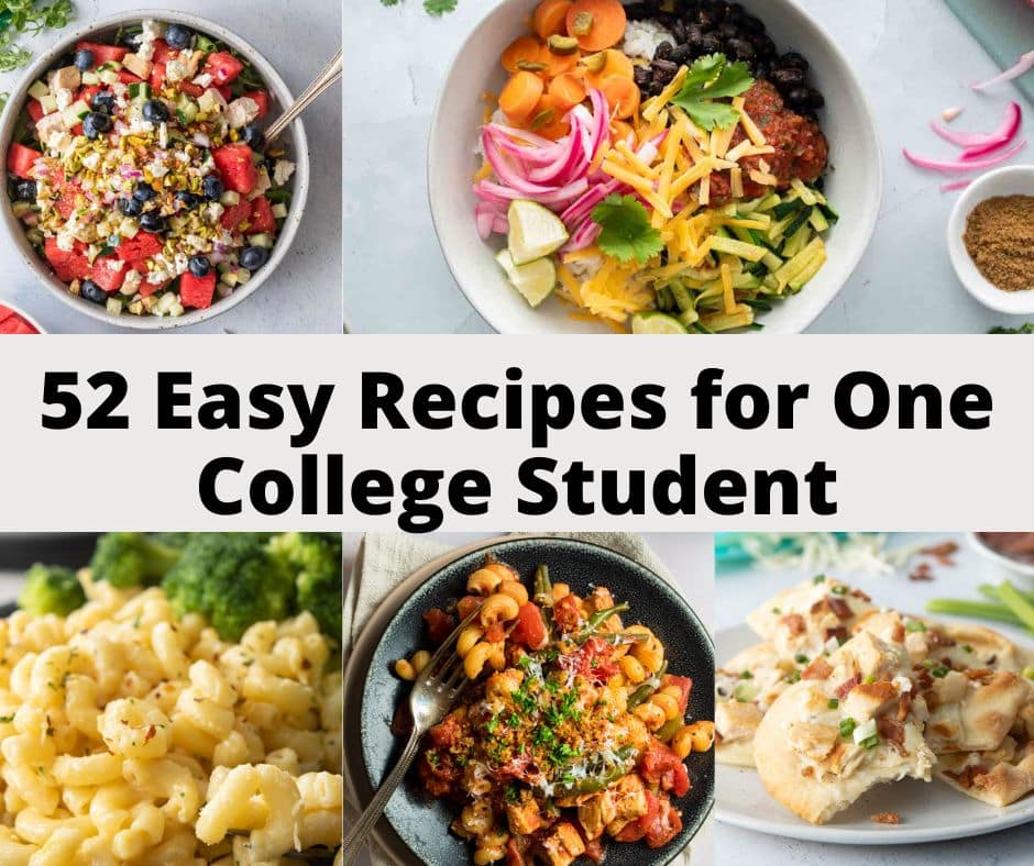 52 Easy Recipes for One College Student